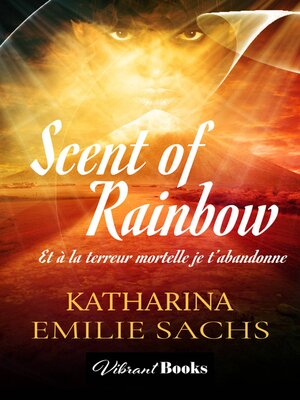 cover image of Scent of Rainbow